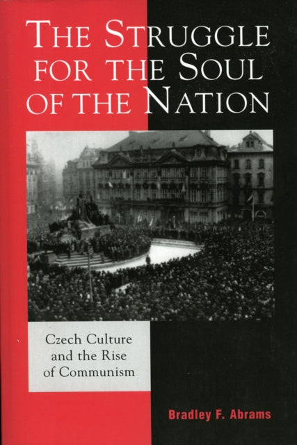 Book cover of: Struggle for the Soul of the Nation. By: Bradley F. Abrams