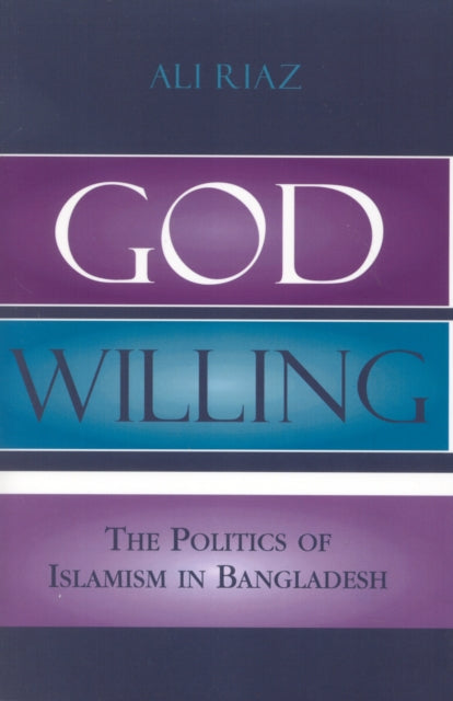 Book cover of: God Willing. By: Ali Riaz