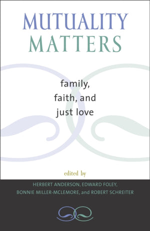 Mutuality Matters