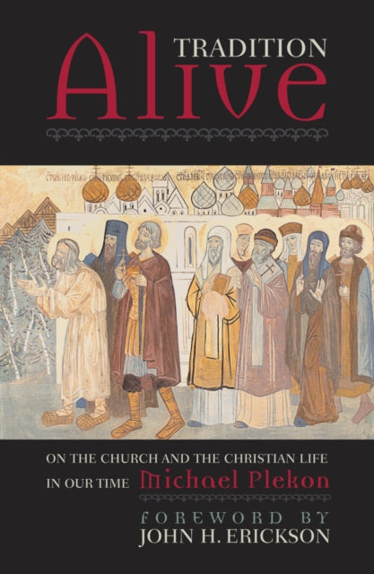 Book cover of: Tradition Alive. By: John H. Erickson