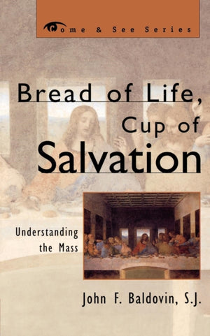 Bread of Life, Cup of Salvation