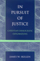 Book cover of: In Pursuit of Justice. By: James W. Skillen