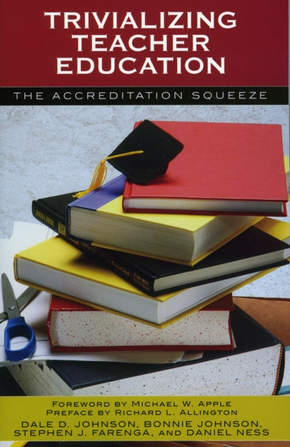 Book cover of: Trivializing Teacher Education. By: Stephen J. Farenga