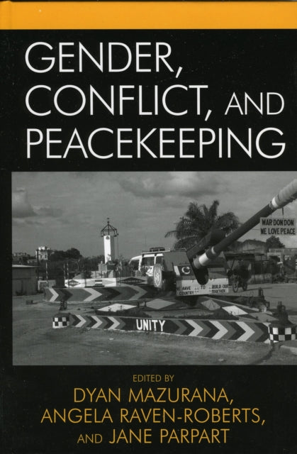 Book cover of: Gender, Conflict, and Peacekeeping. By: Dyan Mazurana