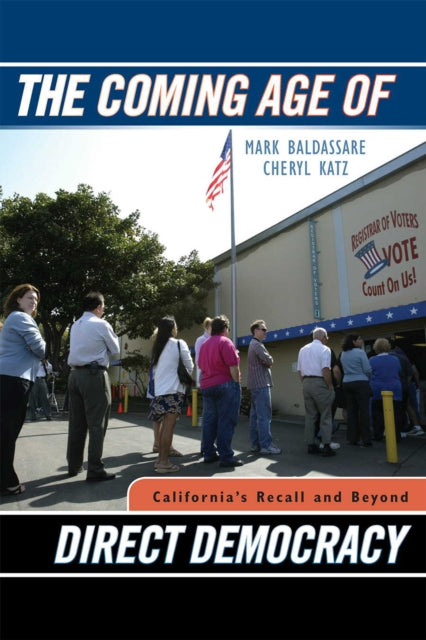 Book cover of: Coming Age of Direct Democracy. By: Mark Baldassare
