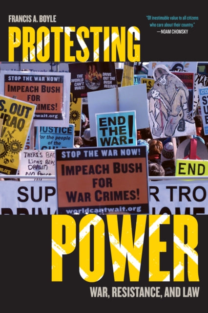 Book cover of: Protesting Power. By: Francis A. Boyle, Francis Anthony Boyle