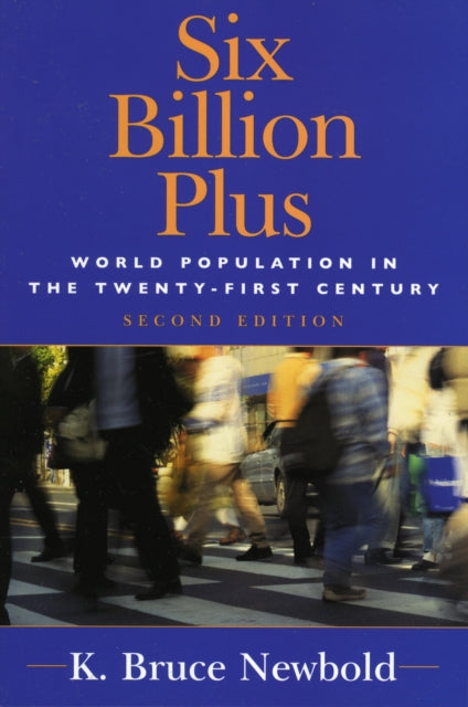 Book cover of: Six Billion Plus. By: K. Bruce Newbold