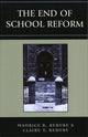 Book cover of: End of School Reform. By: Maurice R Berube, Clair T. Berube