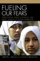 Book cover of: Fueling Our Fears. By: Brigitte L. Nacos