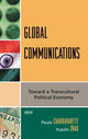 Book cover of: Global Communications. By: Paula Chakravartty