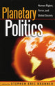 Book cover of: Planetary Politics. By: Stephen Eric Bronner