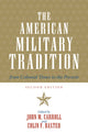 Book cover of: American Military Tradition. By: Colin F. Baxter