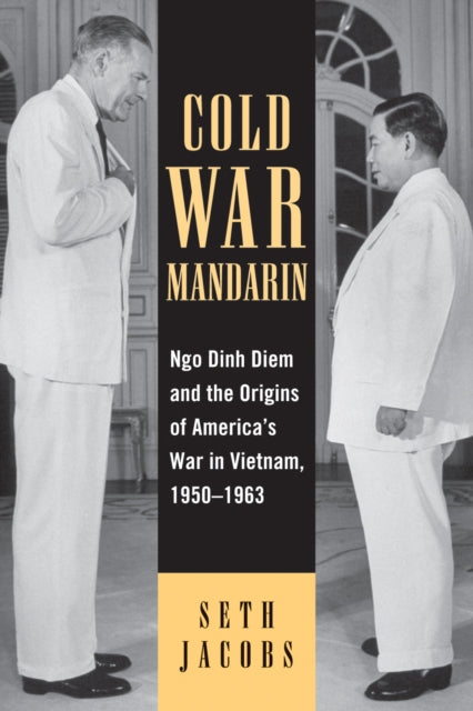 Book cover of: Cold War Mandarin. By: Seth Jacobs