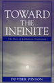 Book cover of: Toward the Infinite. By: DovBer Pinson