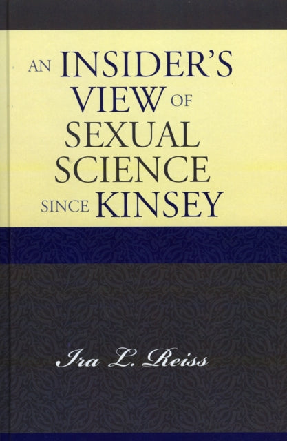 An Insider's View of Sexual Science since Kinsey