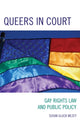 Book cover of: Queers in Court. By: Susan Gluck Mezey, Susan Mezey