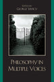 Book cover of: Philosophy in Multiple Voices. By: George Yancy