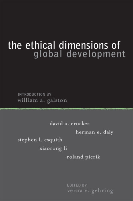 Book cover of: Ethical Dimensions of Global Development. By: Verna V. Gehring