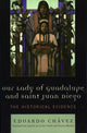 Book cover of: Our Lady of Guadalupe and Saint Juan Diego. By: Eduardo Chvez
