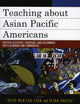 Book cover of: Teaching about Asian Pacific Americans. By: Edith Wen-Chu Chen