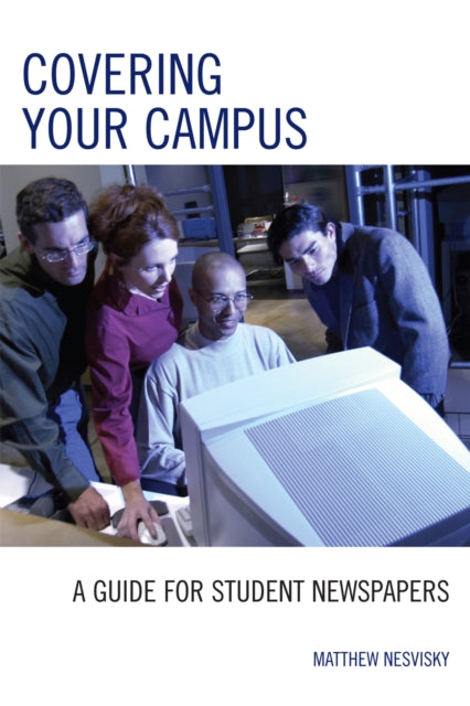 Book cover of: Covering Your Campus. By: Matt Nesvisky