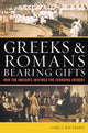 Book cover of: Greeks & Romans Bearing Gifts