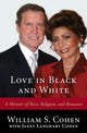 Book cover of: Love in Black and White. By: William S. Cohen