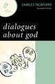 Book cover of: Dialogues about God. By: Charles Taliaferro