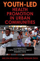 Book cover of: Youth-Led Health Promotion in Urban Communities. By: Melvin Delgado
