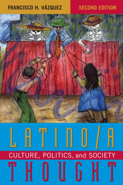 Book cover of: Latino/a Thought. By: Francisco H. Vázquez
