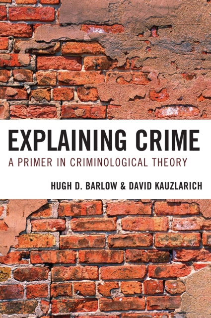 Book cover of: Explaining Crime. By: Hugh D. Barlow