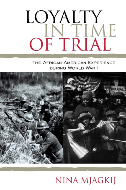 Book cover of: Loyalty in Time of Trial. By: Nina Mjagkij