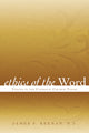 Book cover of: Ethics of the Word. By: James F. Keenan