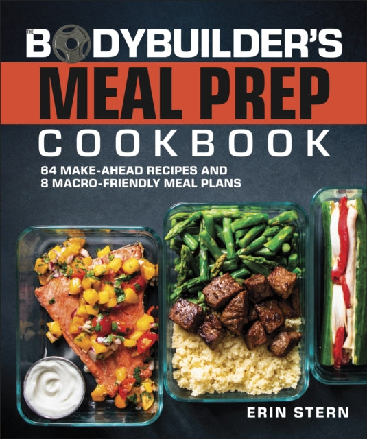 Book cover of: Bodybuilder's Meal Prep Cookbook. By: Erin Stern