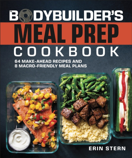 Book cover of: Bodybuilder's Meal Prep Cookbook. By: Erin Stern