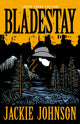 Book cover of: Bladestay. By: Jacquelyn Johnson