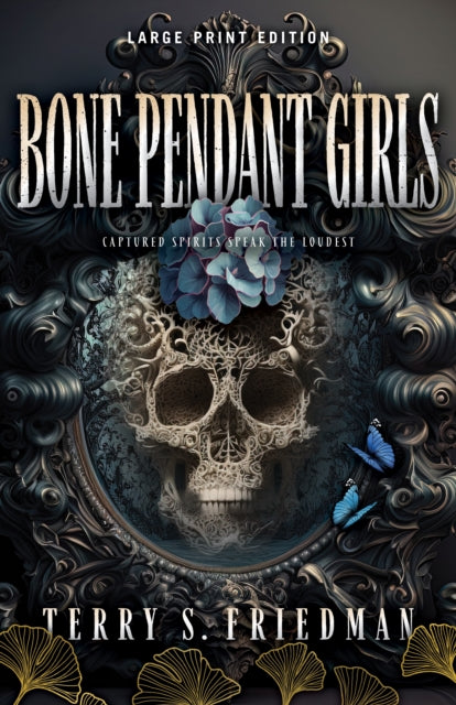 Book cover of: Bone Pendant Girls (Large Print Edition). By: Terry Friedman