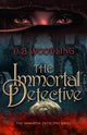 Book cover of: Immortal Detective. By: D. B. Woodling