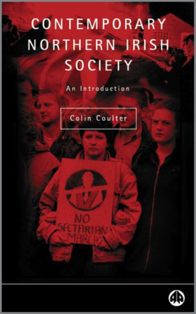 Book cover of: Contemporary Northern Irish Society. By: Colin Coulter