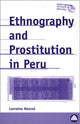 Book cover of: Ethnography and Prostitution in Peru