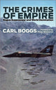 Book cover of: Crimes of Empire. By: Carl Boggs