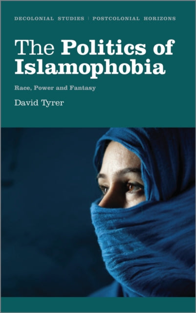 Book cover of: Politics of Islamophobia