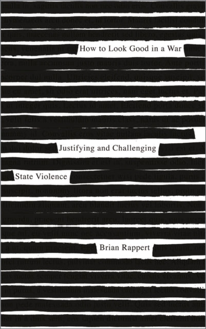 Book cover of: How to Look Good in a War. By: Brian Rappert
