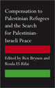 Book cover of: Compensation to Palestinian Refugees and the Search for Palestinian-Israeli Peace