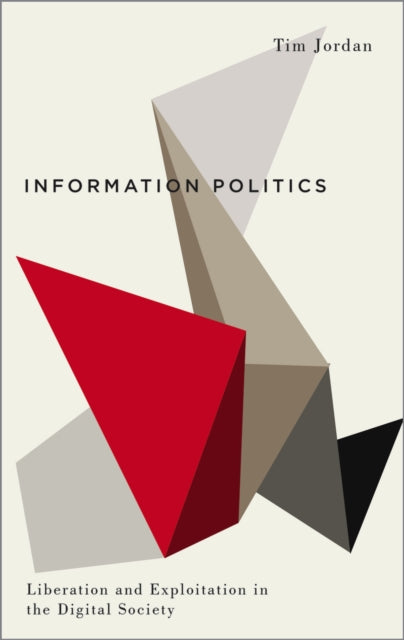 Book cover of: Information Politics. By: Tim Jordan