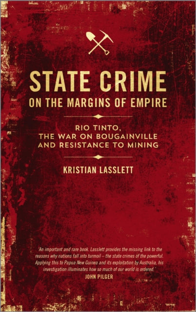 Book cover of: State Crime on the Margins of Empire. By: Kristian Lasslett