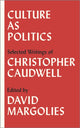 Book cover of: Culture as Politics. By: Christopher Caudwell