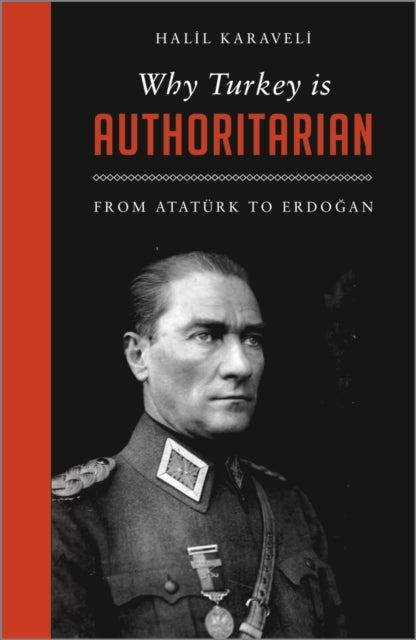 Book cover of: Why Turkey is Authoritarian. By: Halil Magnus Karaveli