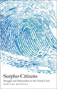 Book cover of: Surplus Citizens. By: Dimitra Kotouza