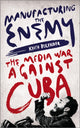 Book cover of: Manufacturing the Enemy. By: Keith Bolender
